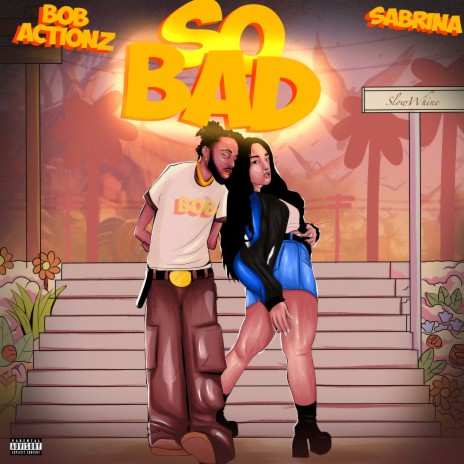 So Bad ft. Sabrina