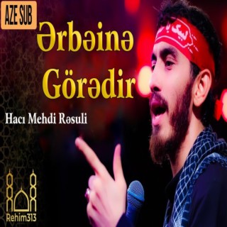 Erbeine Goredir (Haci Mehdi Resuli)