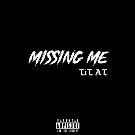 Missing Me | Boomplay Music