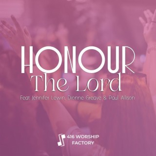 Honour The Lord