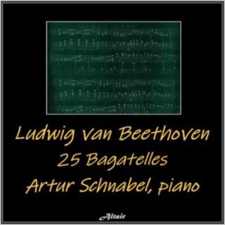 Beethoven: 25 Bagatelles (Live)