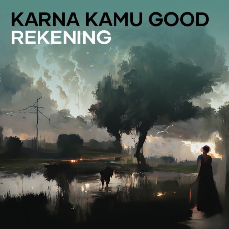 Karna Kamu Good Rekening ft. ALIZ JOEZ | Boomplay Music