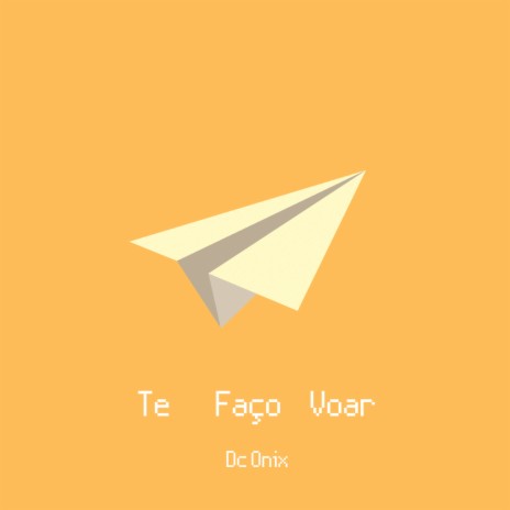 Te Faço Voar | Boomplay Music