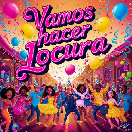 Vamos Hacer Una Locura | Boomplay Music