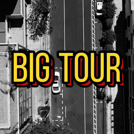 Big Tour | Boomplay Music