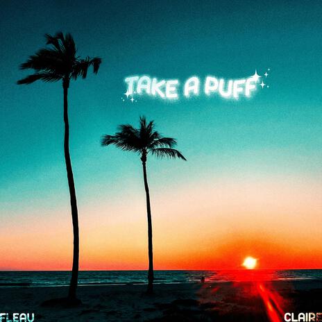 TAKE A PUFF ft. Rob Buck, CDUB336, HeyyHay & Kermode Zay