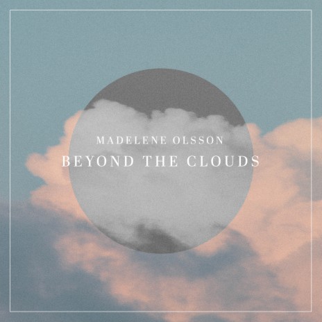 Beyond The Clouds | Boomplay Music