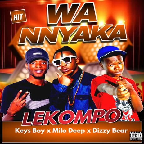 Wa nnyaka ft. Keys Boy & Dizzy Bear | Boomplay Music