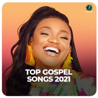 Top Gospel Songs 2021