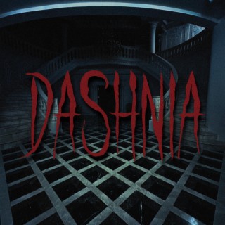 DASHNIA lyrics | Boomplay Music