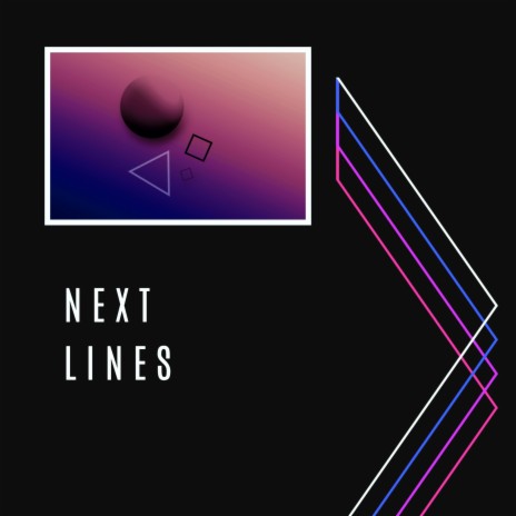 Next Lines | Boomplay Music
