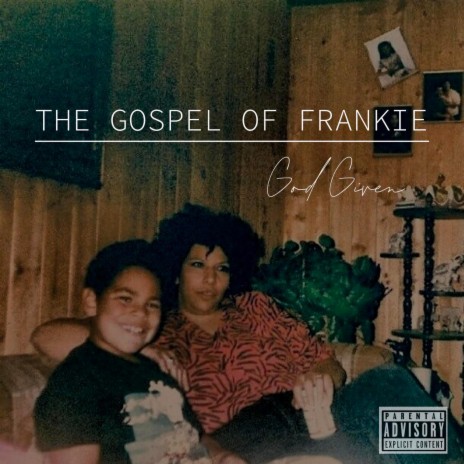 The Gospel of Frankie | Boomplay Music