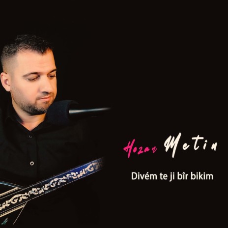 Divem te ji bir bikim (Divém te ji bîr bikim) | Boomplay Music