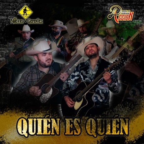 Quien Es Quien ft. Los Nuevos Gerentes | Boomplay Music