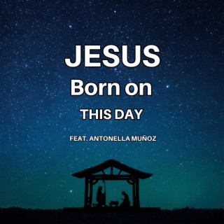 Jesus Born On This Day