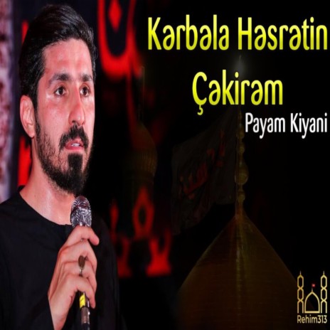 Kerbela Hesretin Cekirem (Payam Kiyani |2022|) | Boomplay Music