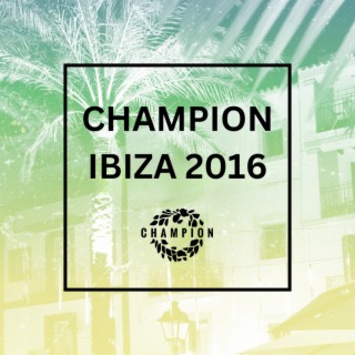 Champion Ibiza 2016