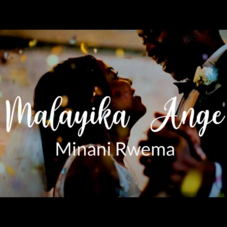 Malayika Ange ft. Minani Rwema | Boomplay Music