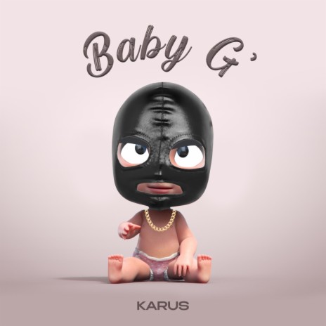 Baby G' Story | Boomplay Music