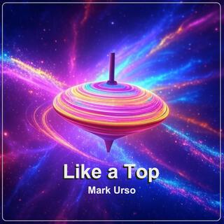 Like A Top lyrics | Boomplay Music