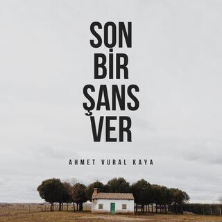 Son Bir Şans Ver