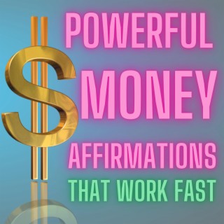 10 Money Affirmations That Really Work 1.7