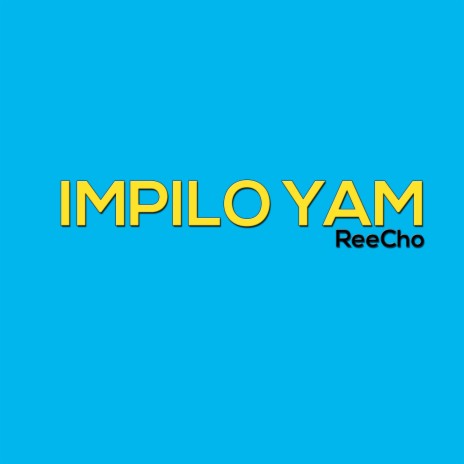 Impilo Yam | Boomplay Music