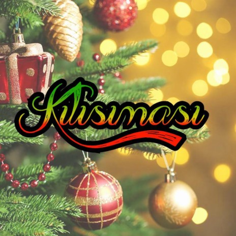 KILISIMASI KI 'API | Boomplay Music
