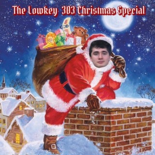 The Lowkey 303 Christmas Special