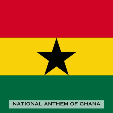 God Bless Our Homeland Ghana (National Anthem of Ghana) | Boomplay Music