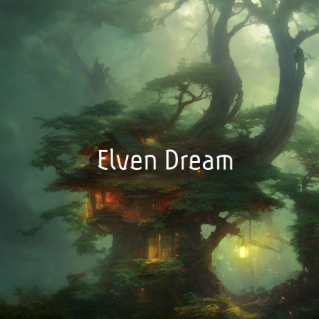 Elven Dream | Boomplay Music
