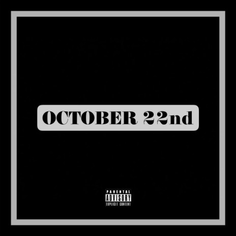 October 22nd (Jori's Freestyle)