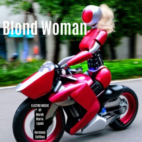 Blond Woman | Boomplay Music