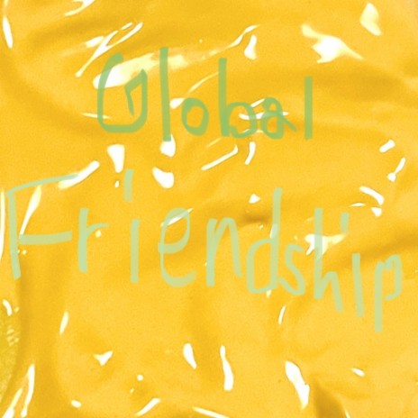 Global Friendship | Boomplay Music