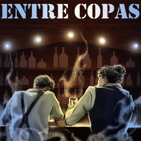 Entre copas ft. Lyricista | Boomplay Music