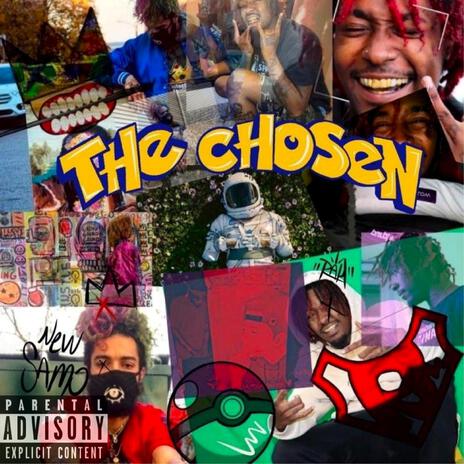 The Chosen ft. New Samo