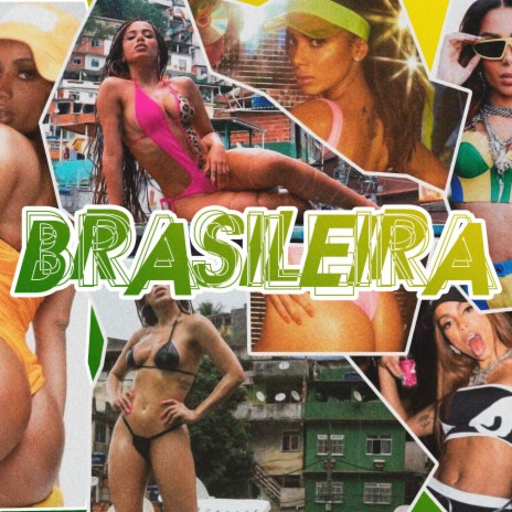 Brasileira | Boomplay Music