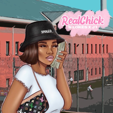 Real Chick ft. S.Lokez | Boomplay Music