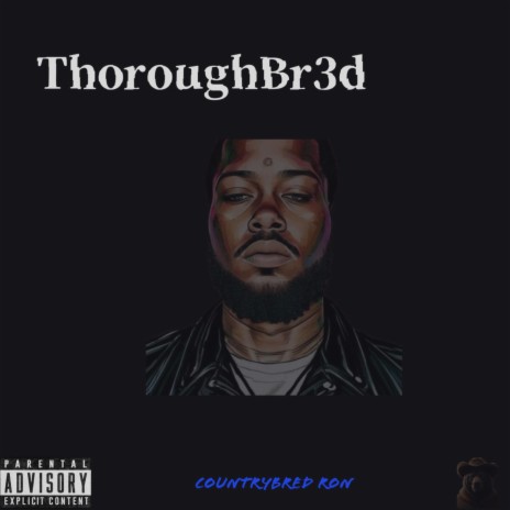 ThoroughBr3d | Boomplay Music