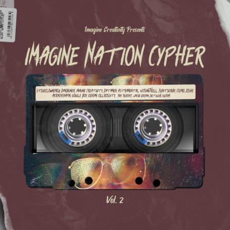 Imagine Nation Cypher, Vol. 2 ft. SteveClownEmoji, Darbeiner, 417YungTrell, akrazychapin & Datamen | Boomplay Music