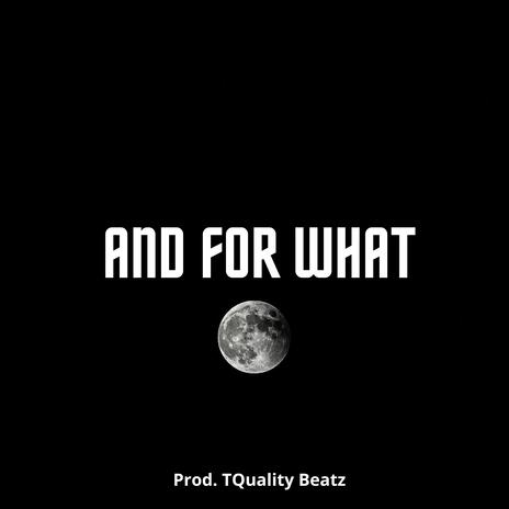 And for what (Dark Trap Instrumental)