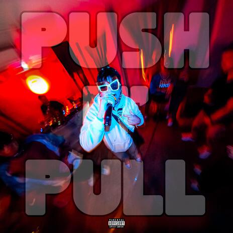 PUSH N' PULL! | Boomplay Music