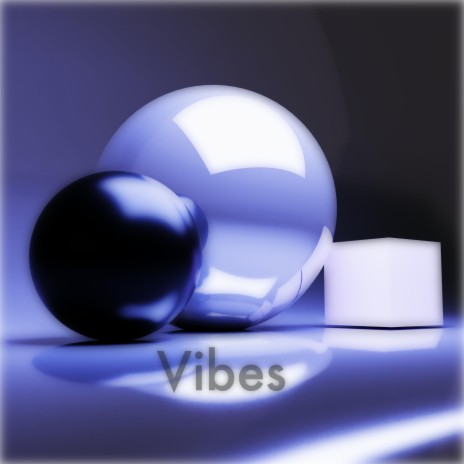 Vibes | Boomplay Music