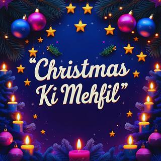 Christmas Ki Mehfil