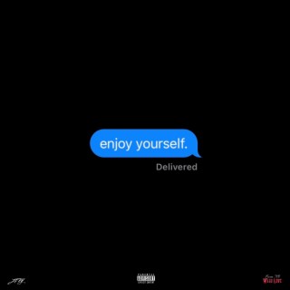 enjoy yourself ft. LJX lyrics | Boomplay Music