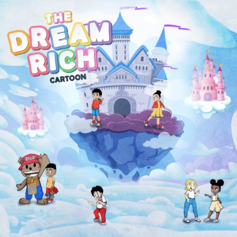 The Dream Rich Cartoon Theme Song (Radio Edit) ft. FoolBoyMarley - Dream  Rich MP3 download | The Dream Rich Cartoon Theme Song (Radio Edit) ft.  FoolBoyMarley - Dream Rich Lyrics | Boomplay Music