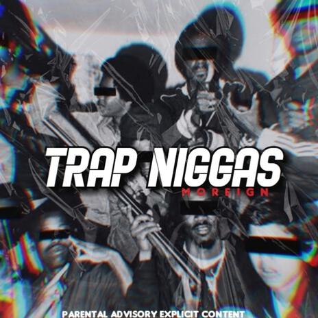 Trap Niggas