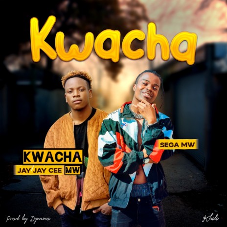 Kwacha ft. Sega Mw | Boomplay Music