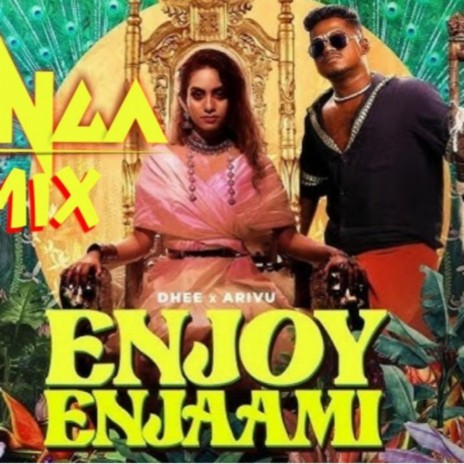 Enjoy Enjaami (Remix) | Boomplay Music