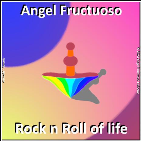 Rock n Roll of life